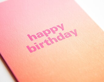 Happy Birthday, Handmade Letterpress Greeting Card, Pastel Sunset Gradient, Happy Bday Cards