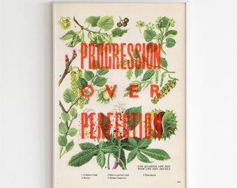 Progression Over Perfection, Plant Illustration Art Print, Letterpress Art Print Poster, Vintage Plants Poster, Botanical Prints Home Decor