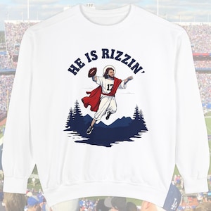 He is Rizzin&#39; Josh Allen Crewneck Sweatshirt / Buffalo Football Sweater / Bills Mafia Gift