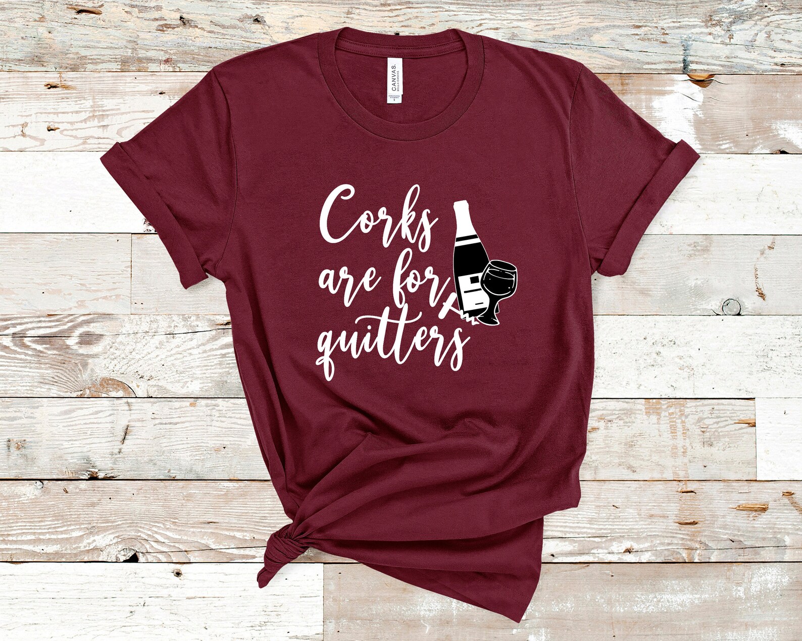 Corks Are For Quitters Tshirt / Wine Shirt / Gift for Wine Etsy