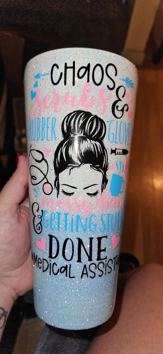 Chaos Scrubs and rubber gloves medical assistant nurse repeat messy bun tumbler