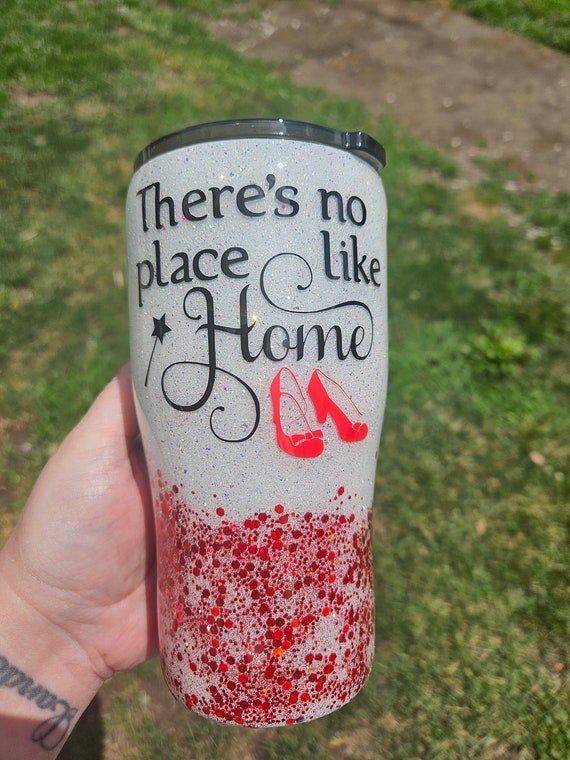 Wizard of Oz Tumbler, There's no place like home tumblers