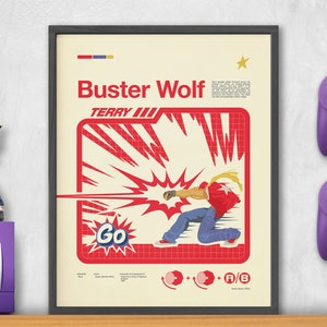 Puede incluir: Un póster de estilo retro con un personaje del videojuego "The King of Fighters." El póster se titula "Buster Wolf" y presenta una combinación de colores rojo y blanco. El personaje se muestra realizando un movimiento especial llamado "Buster Wolf." El póster también incluye una descripción del movimiento y los controles necesarios para realizarlo.