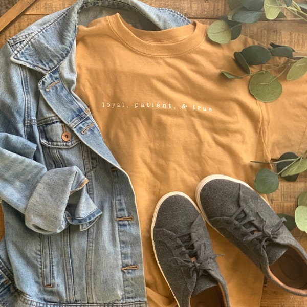 Camiseta unisex Leal, paciente y verdadero