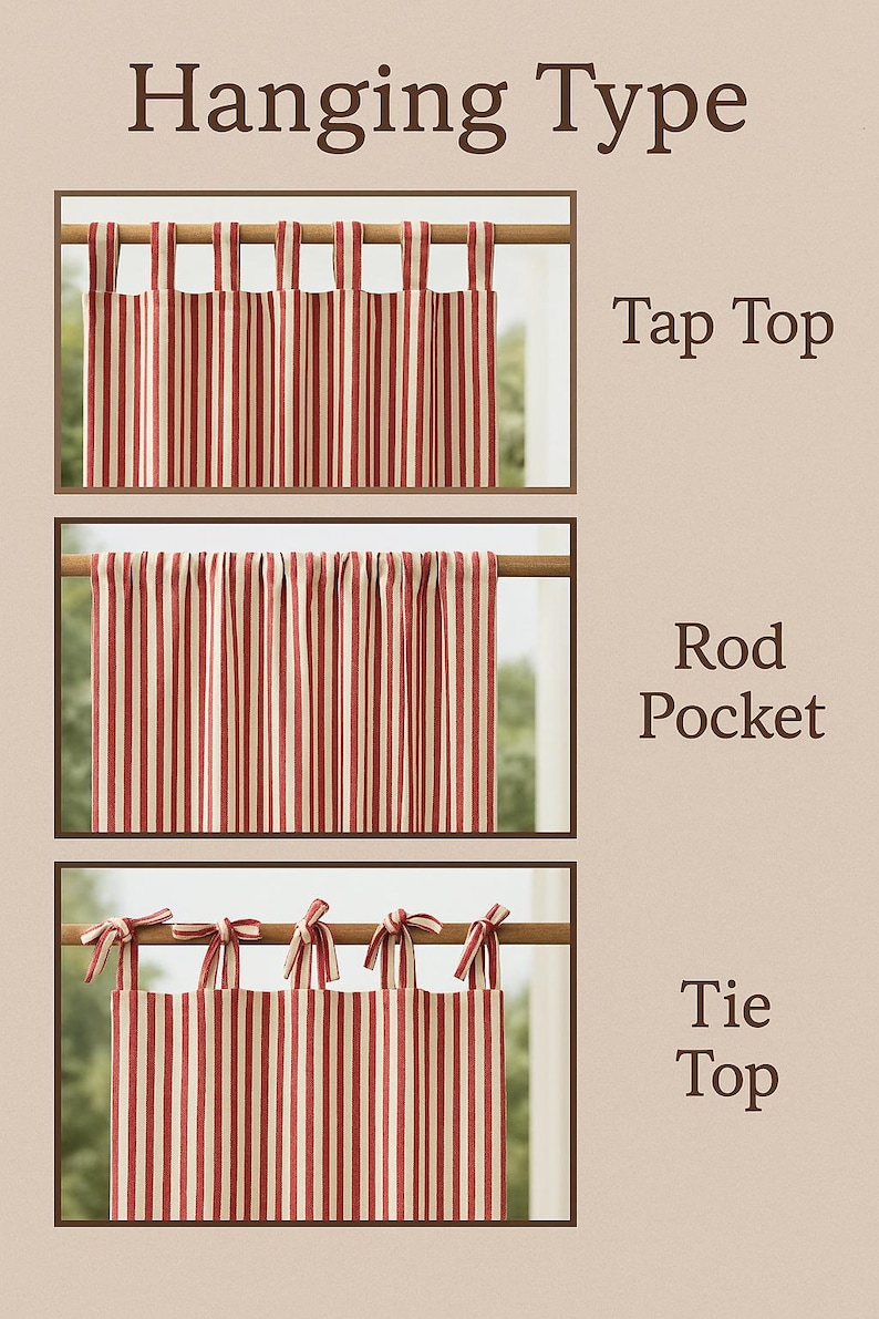 May include: An image showcasing three different curtain hanging styles: Tap Top, Rod Pocket, and Tie Top. Each style features red and white striped fabric. The text "Hanging Type" is at the top.