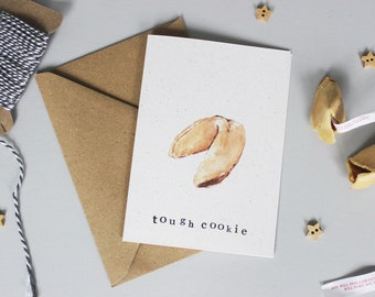 Tough Cookie Greetings Card - Fortune Cookie, Pun, Get Well Soon, Recovery, Card, Cute, Sympathy, Thinking of You, Proud