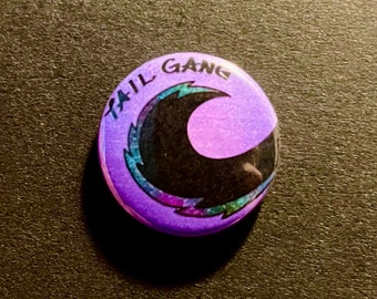 Tail Gang pin