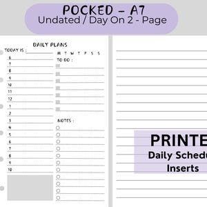 May include: A black and white printable daily schedule insert for a pocket-sized A7 planner. The insert has a section for daily plans, notes, and a space for the date. The text "PRINTED Daily Schedule Inserts" is at the bottom of the page.