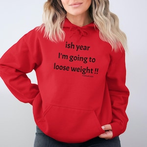 Funny Weight Loss T-Shirt, This Year I&#39;m Going To Lose Weight, Motivational Quote Tee, New Year&#39;s Resolution Shirt