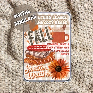 Puede incluir: Descarga digital con temática otoñal. El diseño incluye la palabra "FALL", una pila de mantas, un café con leche de calabaza y un girasol. El texto dice "Autumn Leaves and Cozy Reads" y "Sweater Weather".
