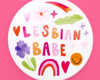 Lesbian Babe Badge | Queer Pride LGBTQIA+ Badge Button Pin