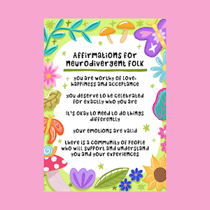 Könnte beinhalten: Ein farbenfrohes Poster mit dem Text "Affirmationen für neurodivergente Menschen". Das Design beinhaltet Illustrationen von Blumen, Pilzen, Schmetterlingen und Blättern. Die Affirmationen sind auf rosa Hintergrund geschrieben.