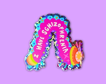 I have Schizophrenia Caterpillar Glitter Sticker