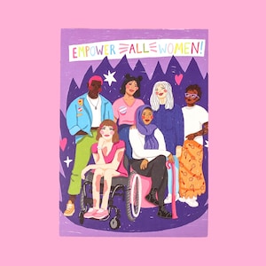 May include: A purple card with a group of diverse women standing together. The card has the text "EMPOWER ALL WOMEN!" at the top. The women are wearing different clothes and have different hairstyles. One woman is in a wheelchair. The card has a purple background with white stars and hearts.