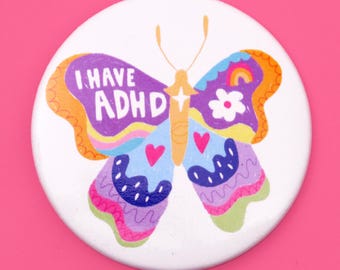 Ich habe ADHS Abzeichen | AuDHD ADD Neurogedente Neurovielfalt Button Pin