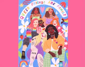 Queer Friends are Family Art Print | LGBT Queer Pride Empowering Illustration