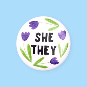She They Tulip Pronoun Badge | Queer LGBTQIA Pride Identity Badge