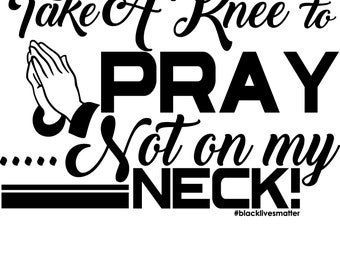 Take A Knee Svg Etsy
