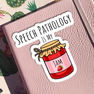 Speech Pathology is My Jam, SLP Sticker, Speech Pathologist Sticker, Cute Speech Therapist Sticker, Gift for Speech Therapist