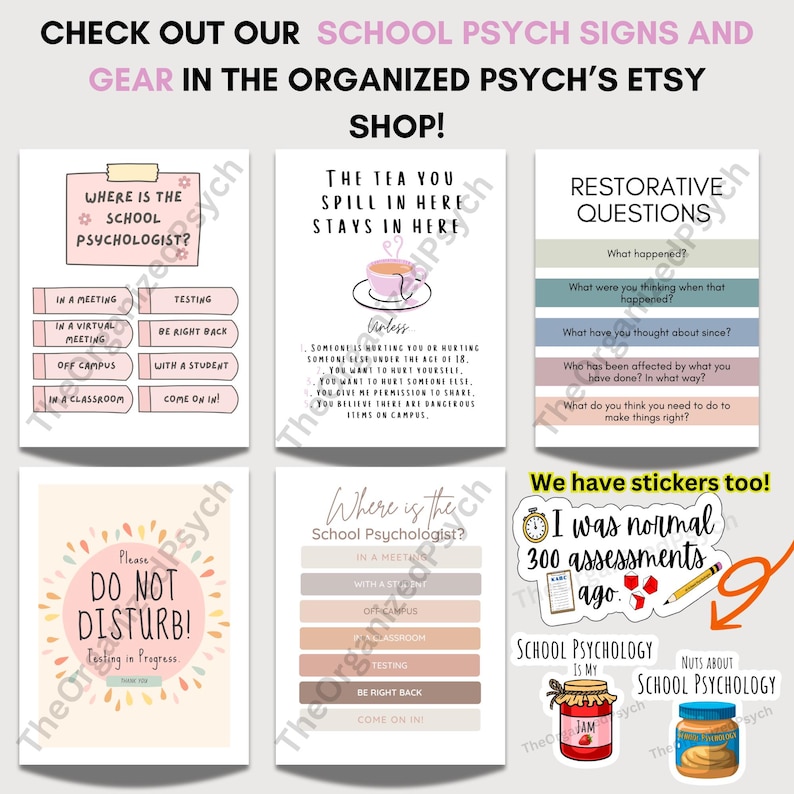 May include: A collection of school psychology signs and stickers. The signs include phrases like "Where is the School Psychologist?" and "Do Not Disturb!" The stickers feature text like "School Psychology is my Jam" and "I was normal 300 assessments ago."