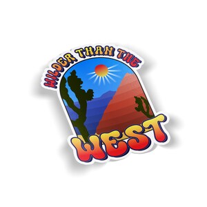 Wilder than the West Cowgirl Western Bumper Sticker Country Cowboy Car Window Vinyl Decal 5&quot;