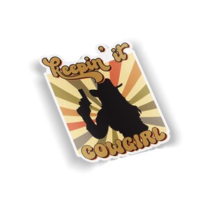 Keeping it Cowgirl Western Bumper Sticker Country Cowboy Car Window Vinyl Decal 5&quot;