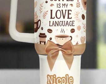 40oz Tumbler Coffee Lover Insulated With Cream Handle and Straw Coffee Love Language Gift For Mom Gift Idea Insulated Mug Dupe Gifting Idea
