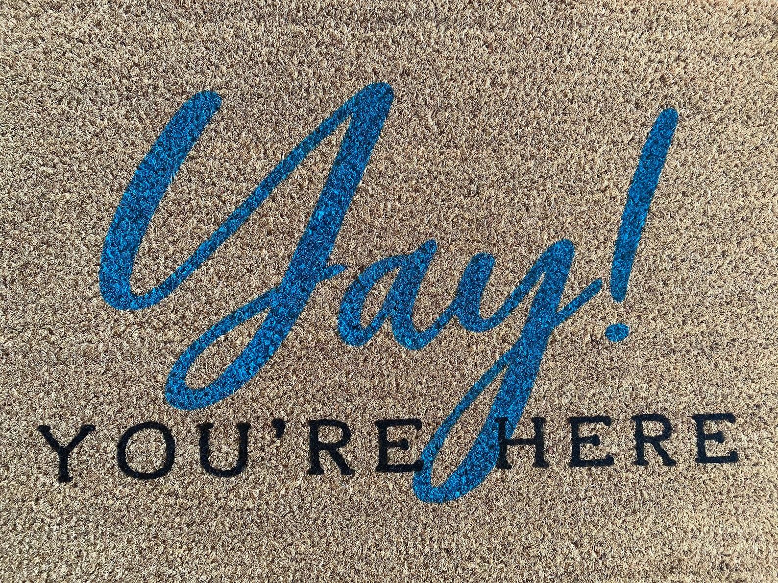 Yay You're Here Mat Doormat Funny Mat Etsy