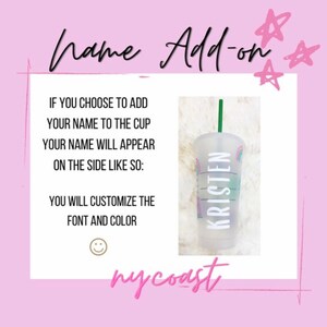 May include: A clear plastic cup with a green straw, featuring the name "KRISTEN" in white lettering. The cup has a rainbow design and the text "Name Add-on" is at the top. The text "nycoast" is at the bottom.