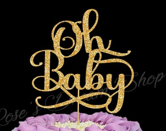 Oh Baby Cake Topper, Boy Baby Shower, Girl Baby Shower, Baby Shower cake topper, Gender reveal cake topper, Gender Neutral Cake Topper
