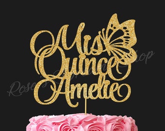 Custom Mis Quince Cake Topper, Any Name Quinceañera Birthday Topper, Sweet 15, 15th Birthday Cake Topper, Quinceanera Topper, Butterfly