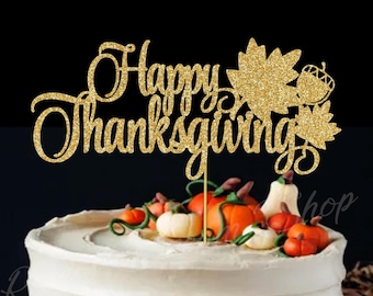 Happy Thanksgiving Cake Topper, Maple Leave Fall Decor, Thankful Grateful Blessed, Happy Friendsgiving, Give Thanks Thanksgiving Dinner