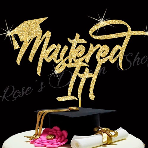 Mastered It Cake Topper Masters Graduation Party Decorations Etsy