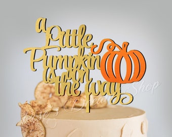 Adorno para tarta "Una pequeña calabaza está en camino", Adorno para tarta de calabaza pequeña, Adorno para tarta de baby shower de calabaza pequeña, Adorno para baby shower/madera de otoño