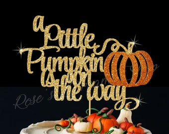 Adorno para tarta "Una pequeña calabaza está en camino", Hola pequeña calabaza, Adorno para baby shower de pequeña calabaza, Revelación de género de calabaza, Adorno para tarta de otoño