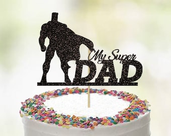 My Super Dad  Cake Topper, Father's Day Cake Topper, Happy Fathers Day, Glitter Cake Topper, Party Decorations, Dad Birthday Topper, Daddy