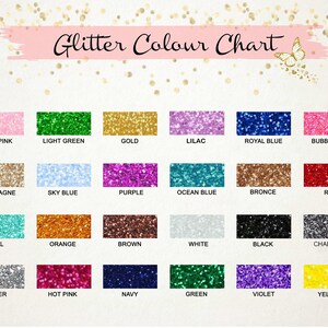 May include: A color chart showing 18 different glitter colors. The colors are arranged in three rows of six colors each. The colors are: baby pink, light green, gold, lilac, royal blue, bubblegum, champagne, sky blue, purple, ocean blue, bronze, red, teal, orange, brown, white, black, charcoal, silver, hot pink, navy, green, violet, and yellow.