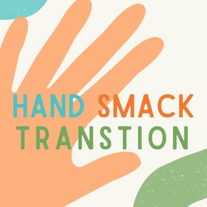 Könnte beinhalten: Illustration einer orangefarbenen Hand mit den Worten "HAND SMACK TRANSTION" in Türkis, Orange und Grün. Der Hintergrund hat abstrakte Formen in Türkis und Grün.