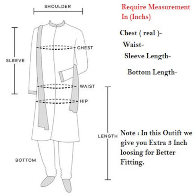 May include: Diagram showing how to measure for a garment. Measurements include shoulder, sleeve, chest, waist, hip, and length. The text reads "Require Measurement In (Inches)" and "Note: In this Outfit we give you Extra 3 Inch loosing for Better Fitting."