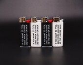 Set of 4 quot If you want to f ck, smile when you give me the lighter back quot -Lighters