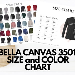 May include: Bella Canvas 3501 size and color chart. The chart shows the chest and length measurements in inches for sizes XS, S, M, L, XL, and 2XL. The chart also shows a variety of colors available for the Bella Canvas 3501 long-sleeve shirt.