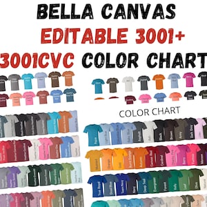 May include: Color chart for Bella Canvas 3001 CVC t-shirts. The chart shows over 300 different colors, including various shades of blue, green, red, pink, and purple. The chart is labeled "3001CVC Color Charts" and "Bella Canvas Editable 3001+."