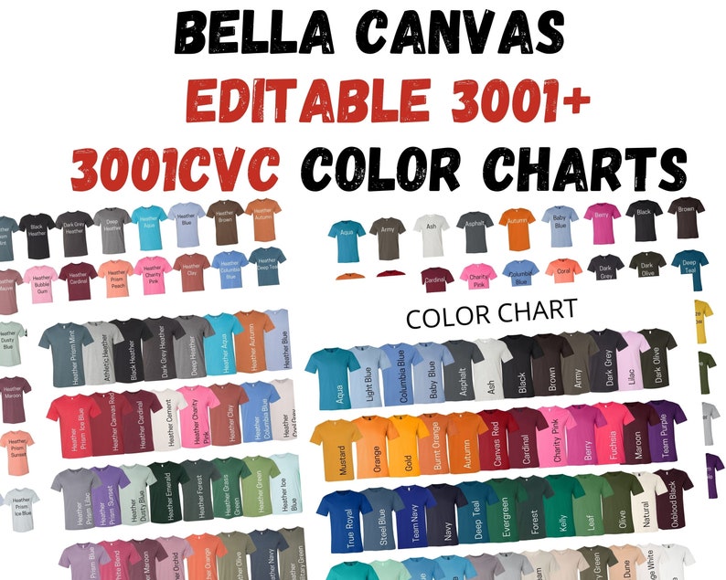 May include: Color chart for Bella Canvas 3001 CVC t-shirts. The chart shows over 300 different colors, including various shades of blue, green, red, pink, and purple. The chart is labeled "3001CVC Color Charts" and "Bella Canvas Editable 3001+."