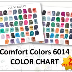 May include: Color chart for Comfort Colors 6014 long-sleeve shirts. The chart shows 48 different colors, including berry, butter, island reef, orchid, burnt orange, and more.