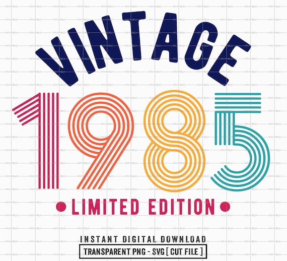 Happy Birthday 37 years old svg Limited edition 1985 Svg Vintage birthday shirt Svg Aged to Perfection Svg Vintage 1985 Birthday Svg