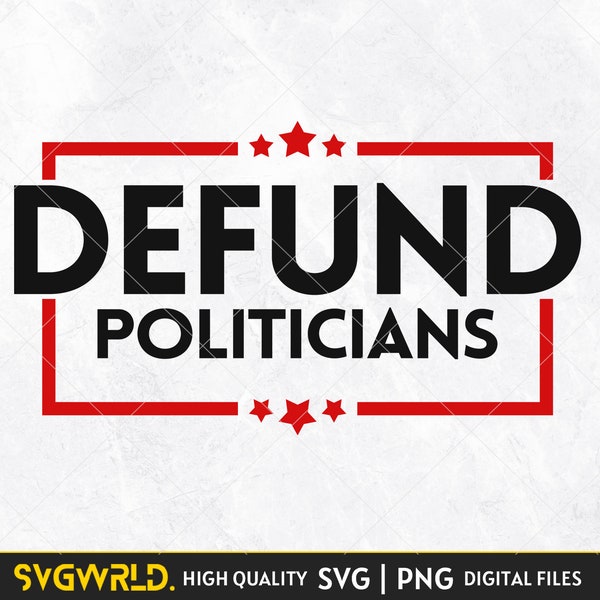 Defund Politicians svg png, Defund Politicians Back The Blue Thin Blue Line svg png, defund politicians usa flag svg png, defund politicians