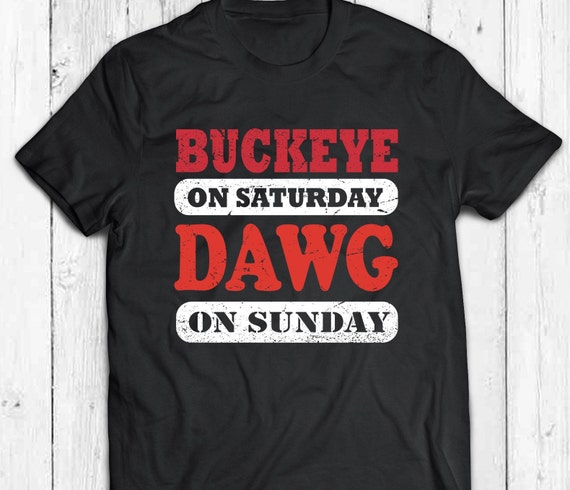 Buckeye On Saturday Dawg On Sunday Cleveland Ohio Funny T-Shirt Buckeye On Saturday Dawg On Sunday Cleveland Ohio Funny T-Shirt
