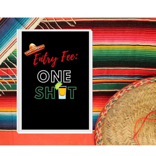 Entry Fee: One Shot - Fiesta - Printable Sign