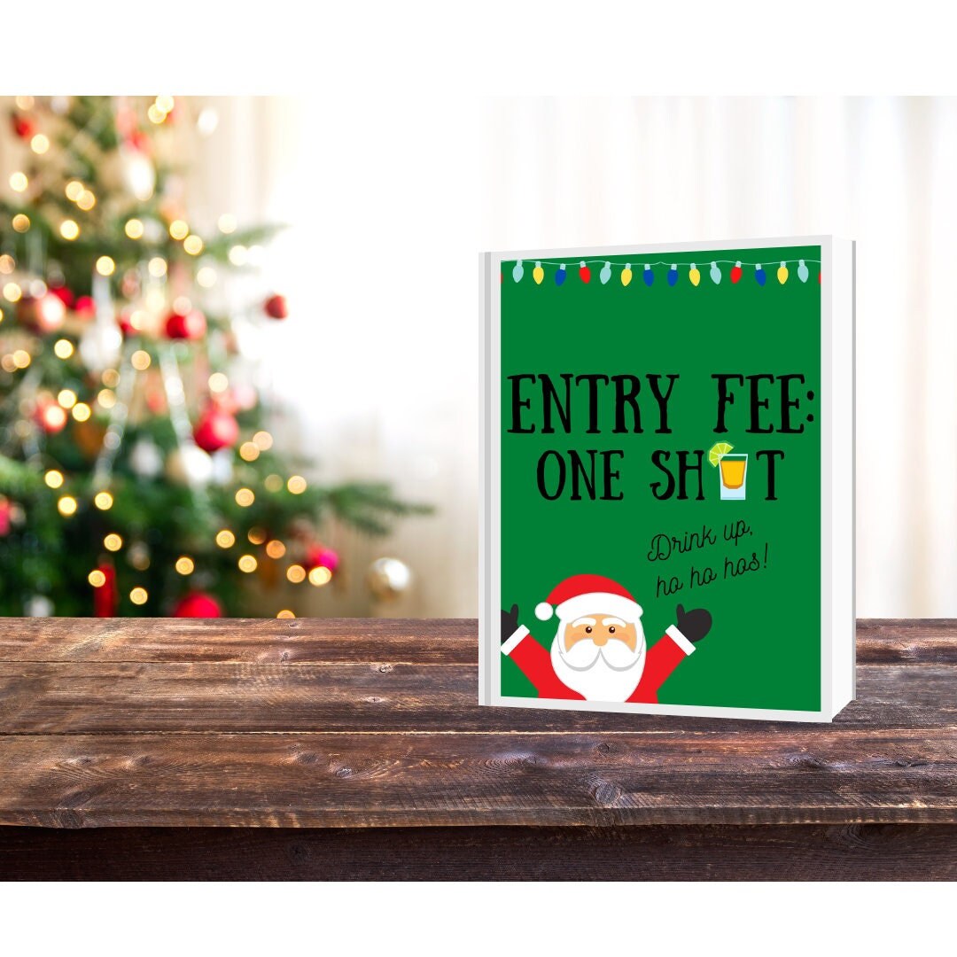Entry Fee One Shot Christmas Printable Sign Etsy