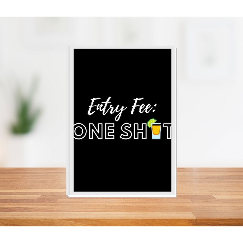 Entry Fee One Shot Printable Sign Etsy Australia